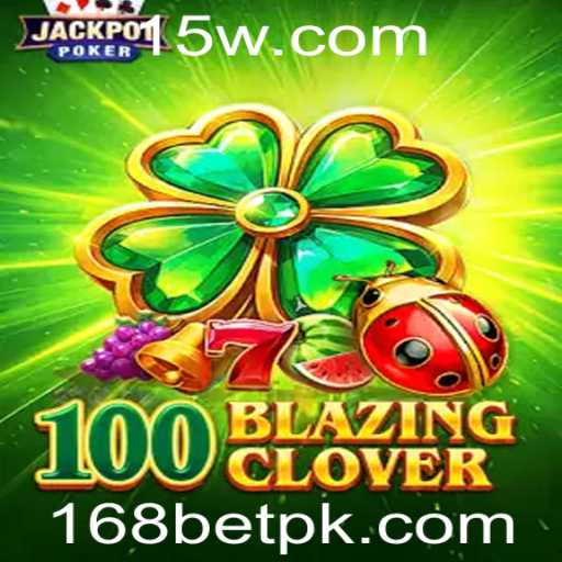 Descubra o Fascinante Mundo de 100BlazingClover no 168bet